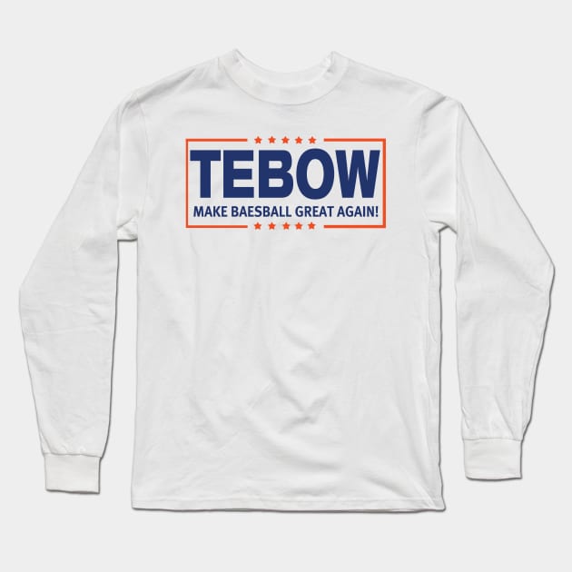 Tebow, MBGA! Long Sleeve T-Shirt by OffesniveLine